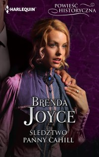 Śledztwo panny Cahill - Brenda Joyce - ebook