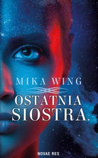 Ostatnia siostra - Mika Wing - ebook
