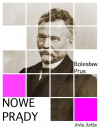 Nowe prądy - Bolesław Prus - ebook