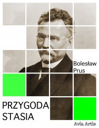 Przygoda Stasia - Bolesław Prus - ebook