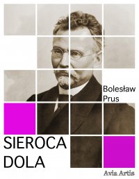 Sieroca dola - Bolesław Prus - ebook