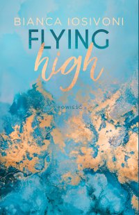 Flying high - Bianca Iosivoni - ebook