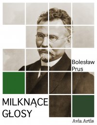 Milknące głosy - Bolesław Prus - ebook