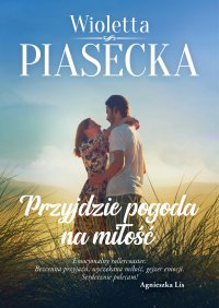 Przyjdzie pogoda na miłość - Wioletta Piasecka - ebook