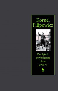 Pamiętnik antybohatera i inne utwory - Kornel Filipowicz - ebook