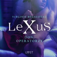 LeXuS: Don, Operatorzy - Virginie Bégaudeau - audiobook