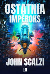 Ostatnia Imperoks - John Scalzi - ebook
