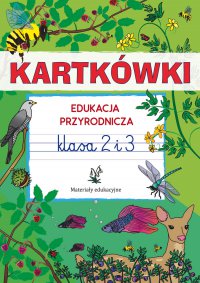 Kartkówki. Edukacja przyrodnicza. Klasa 2 i 3. Materiały edukacyjne - Beata Guzowska - ebook