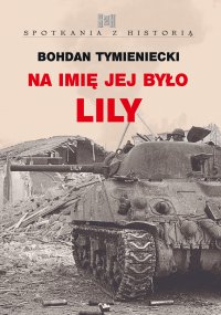 Na imię jej było Lily - Bohdan Tymieniecki - ebook