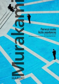 Pierwsza osoba liczby pojedynczej - Haruki Murakami - ebook