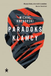 Paradoks kłamcy - Michał Kuzborski - ebook