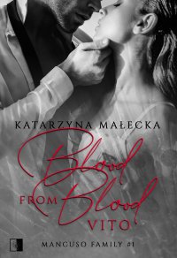 Blood from Blood. Vito - Katarzyna Małecka - ebook