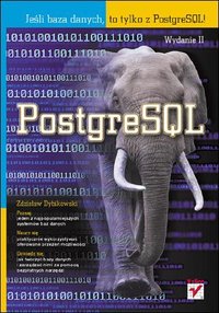 PostgreSQL. Wydanie II - Zdzisław Dybikowski - ebook