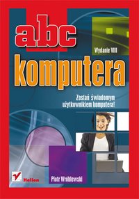 ABC komputera. Wydanie VIII - Piotr Wróblewski - ebook
