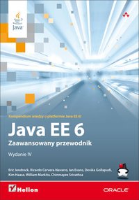 Java EE 6. Zaawansowany przewodnik. Wydanie IV - Opracowanie zbiorowe - ebook