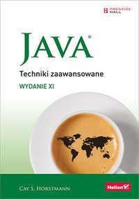 Java. Techniki zaawansowane. Wydanie XI - Cay S. Horstmann - ebook
