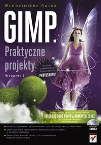 GIMP. Praktyczne projekty. Wydanie 2