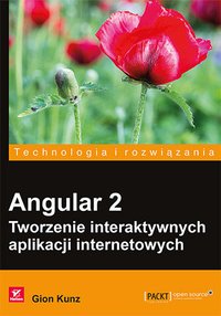Angular 2. Tworzenie interaktywnych aplikacji internetowych - Gion Kunz - ebook