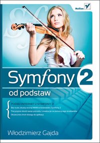 Symfony 2 od podstaw - Włodzimierz Gajda - ebook