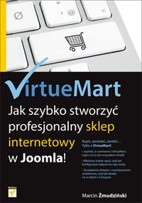 VirtueMart. Jak szybko stworzyć profesjonalny sklep internetowy w Joomla! - Marcin Żmudziński - ebook