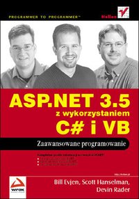 ASP.NET 3.5 z wykorzystaniem C# i VB. Zaawansowane programowanie - Bill Evjen - ebook