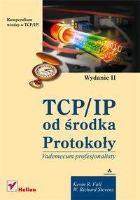 TCP/IP od środka. Protokoły. Wydanie II - Kevin R. Fall - ebook
