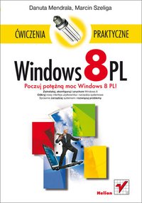 Windows 8 PL. Ćwiczenia praktyczne - Danuta Mendrala - ebook