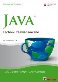 Java. Techniki zaawansowane. Wydanie IX - Cay S. Horstmann - ebook