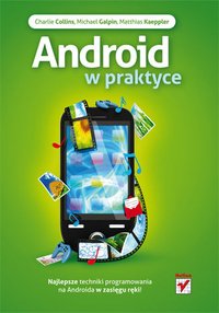 Android w praktyce - Charlie Collins - ebook