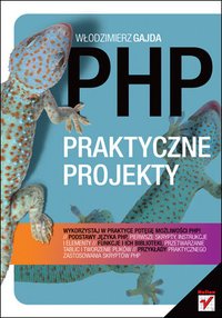 PHP. Praktyczne projekty - Włodzimierz Gajda - ebook
