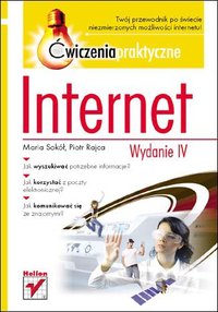 Internet. Ćwiczenia praktyczne. Wydanie IV - Maria Sokół - ebook