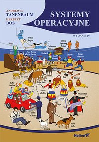 Systemy operacyjne. Wydanie IV - Andrew S. Tanenbaum - ebook