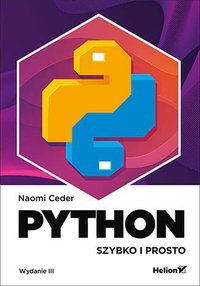 Python. Szybko i prosto. Wydanie III - Naomi Ceder - ebook