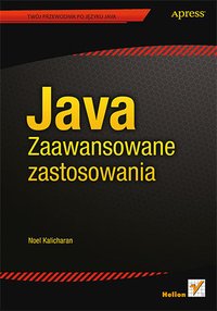 Java. Zaawansowane zastosowania - Noel Kalicharan - ebook