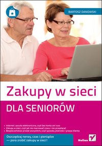 Zakupy w sieci dla seniorów - Bartosz Danowski - ebook