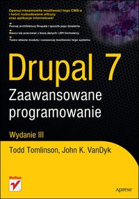 Drupal 7. Zaawansowane programowanie - Todd Tomlinson - ebook