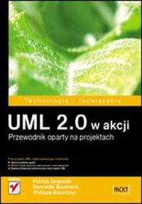 UML 2.0 w akcji. Przewodnik oparty na projektach - Patrick Graessle - ebook
