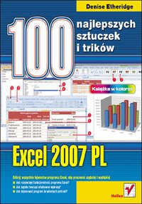 Excel 2007 PL. 100 najlepszych sztuczek i trików - Denise Etheridge - ebook