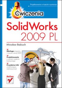 SolidWorks 2009 PL. Ćwiczenia - Mirosław Babiuch - ebook