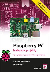 Raspberry Pi. Najlepsze projekty - Andrew Robinson - ebook