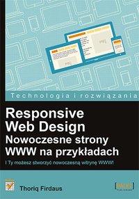 Responsive Web Design. Nowoczesne strony WWW na przykładach - Thoriq Firdaus - ebook