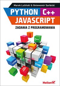 Python, C++, JavaScript. Zadania z programowania - Marek Luliński - ebook