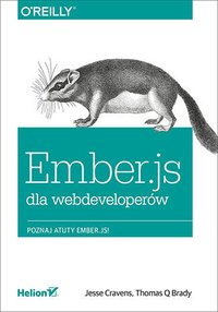 Ember.js dla webdeveloperów - Jesse Cravens - ebook