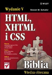 HTML, XHTML i CSS. Biblia. Wydanie V - Steven M. Schafer - ebook