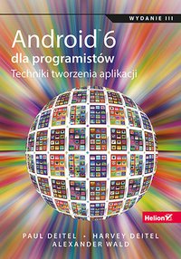 Android 6 dla programistów. Techniki tworzenia aplikacji. Wydanie III - Paul Deitel - ebook