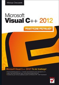 Microsoft Visual C++ 2012. Praktyczne przykłady - Mariusz Owczarek - ebook