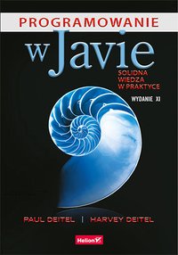 Programowanie w Javie. Solidna wiedza w praktyce. Wydanie XI - Paul Deitel - ebook