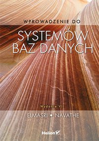 Wprowadzenie do systemów baz danych. Wydanie VII - Ramez Elmasri - ebook