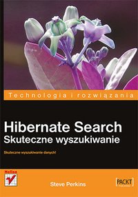 Hibernate Search. Skuteczne wyszukiwanie - Steve Perkins - ebook
