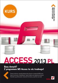 Access 2013 PL. Kurs - Danuta Mendrala - ebook